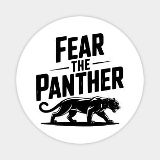Fear the Panther Magnet